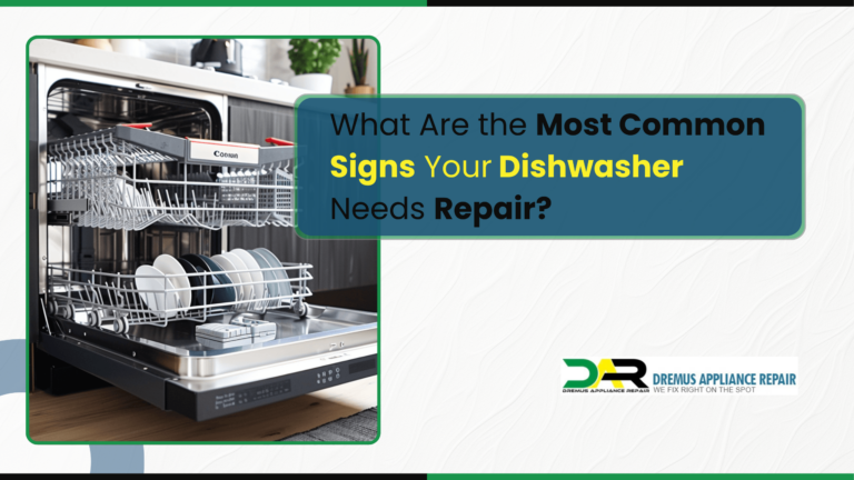 What Are the Most Common Signs Your Dishwasher Needs Repair 768x432 1