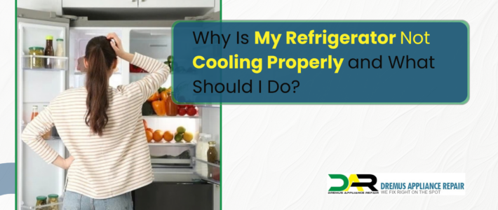Why Is My Refrigerator Not Cooling Properly and What Should I Do?